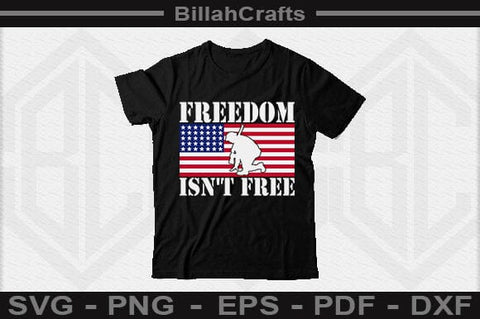 Freedom Isn't Free SVG File SVG BillahCrafts 