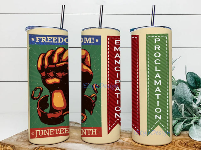 Freedom! Juneteenth, Emancipation and Proclamation Tumbler 20oz Skinny Tumbler Sublimation Designs, Digital File, Tumbler Sublimation Download Sublimation iStyleDesign 