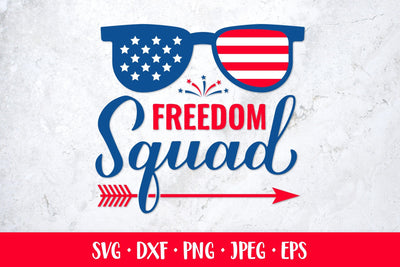 Freedom squad. Fourth of July quote. American Patriotic SVG SVG LaBelezoka 