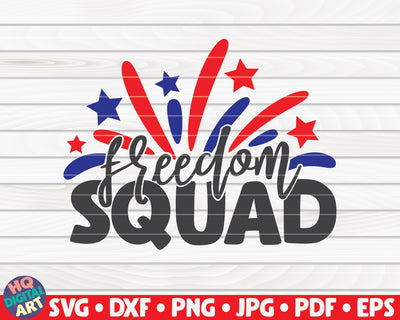Freedom squad SVG | 4th of July quote SVG HQDigitalArt 