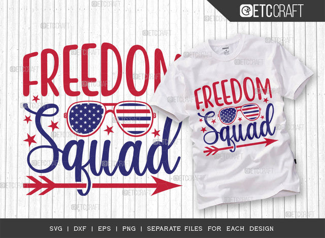 Freedom Squad SVG Cut File, National Freedom Day Svg, 1 February Svg, America Svg, Patriotic Svg, USA Flag, Holiday Svg, Freedom Quote, ETC T00462 SVG ETC Craft 