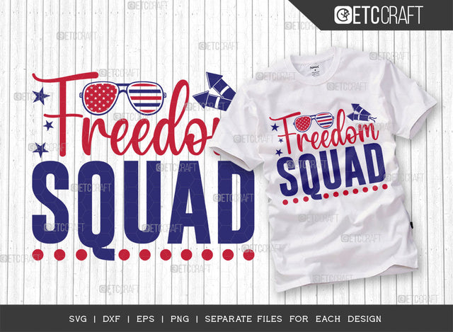 Freedom Squad SVG Cut File, National Freedom Day Svg, 1 February Svg, America Svg, Patriotic Svg, USA Flag, Holiday Svg, Freedom Quote, ETC T00462 SVG ETC Craft 