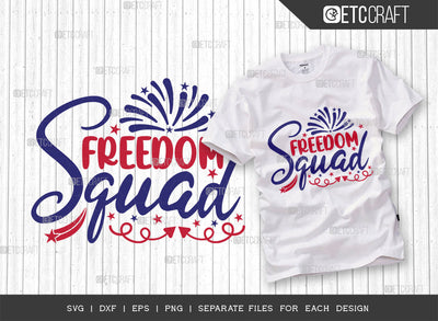 Freedom Squad SVG Cut File, National Freedom Day Svg, 1 February Svg, America Svg, Patriotic Svg, USA Flag, Holiday Svg, Freedom Quote, ETC T00462 SVG ETC Craft 