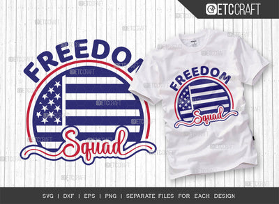 Freedom Squad SVG Cut File, National Freedom Day Svg, 1 February Svg, America Svg, Patriotic Svg, USA Flag, Holiday Svg, Freedom Quote, ETC T00462 SVG ETC Craft 