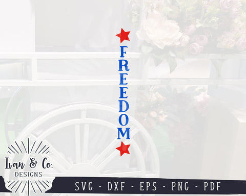 Freedom SVG Files, America Svg, 4th of July, Patriotic, Front Porch, Porch Sign, Vertical Sign, Commercial Use, Digital Cut Files, DXF PNG (1394494208) SVG Ivan & Co. Designs 
