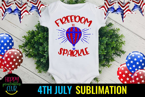 Freedom to Sparkle 4th July Sublimation Design- July 4th Sublimation Happy Printables Club 