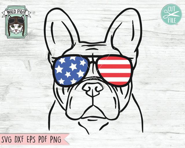 French Bulldog SVG, American Flag SVG, Fourth of July Dog SVG File, July 4th Frenchie SVG, Frenchie Sunglasses SVG, Dog Cut File, July 4th Animals SVG File SVG Wild Pilot 