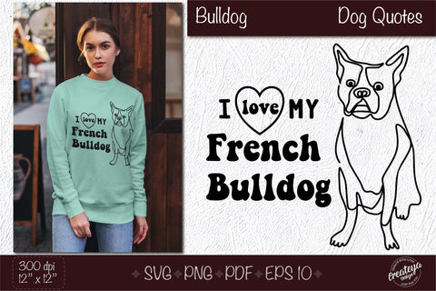 French bulldog svg, Dog outline SVG, Dog quote SVG for dog lovers. Design for t shirts SVG Createya Design 