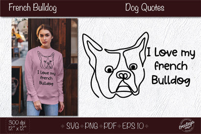 French bulldog svg, Dog outline SVG, Dog quote SVG for mom lover. Design for t shirts SVG Createya Design 