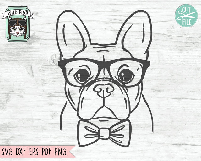 French Bulldog SVG File, Frenchie With Glasses SVG, Frenchie Cut File, Dog SVG File, Cute Dog SVG, Dog Bowtie SVG Cut File, Frenchie SVG File, Nerd SVG, Nerdy SVG SVG Wild Pilot 