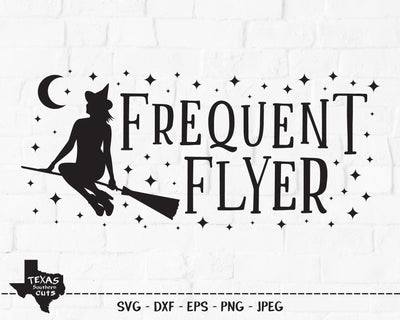 Frequent Flyer | Halloween SVG SVG Texas Southern Cuts 
