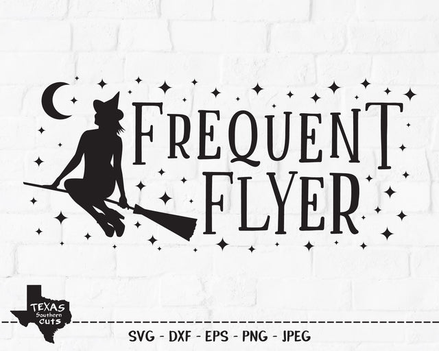 Frequent Flyer | Halloween SVG SVG Texas Southern Cuts 