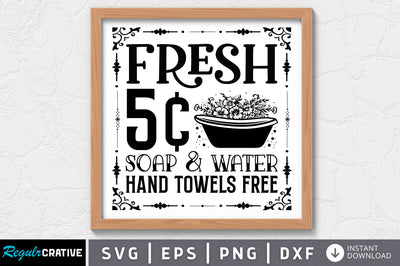 Fresh 5c soap and water hand towels free SVG SVG Regulrcrative 