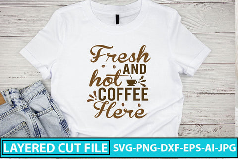 Fresh And Hot Coffee Here SVG Cut File SVG Syaman 