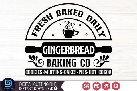Fresh baked daily gingerbread baking co cookies muffins cakes pies hot cocoa SVG SVG DESIGNISTIC 