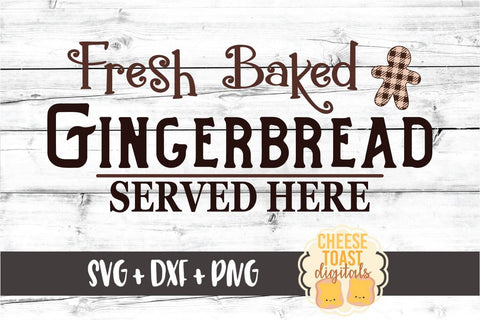 Fresh Baked Gingerbread - Buffalo Plaid Christmas SVG PNG DXF Cut Files SVG Cheese Toast Digitals 