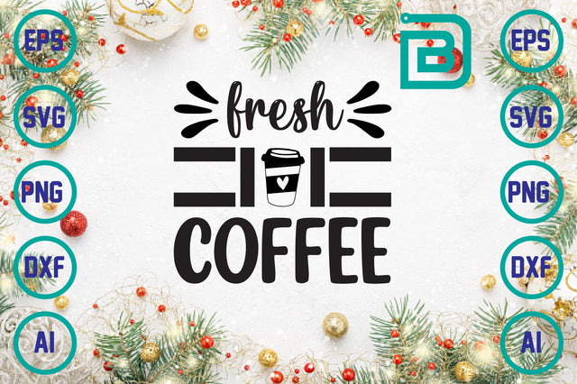 fresh coffee SVG Craftlabsvg24 