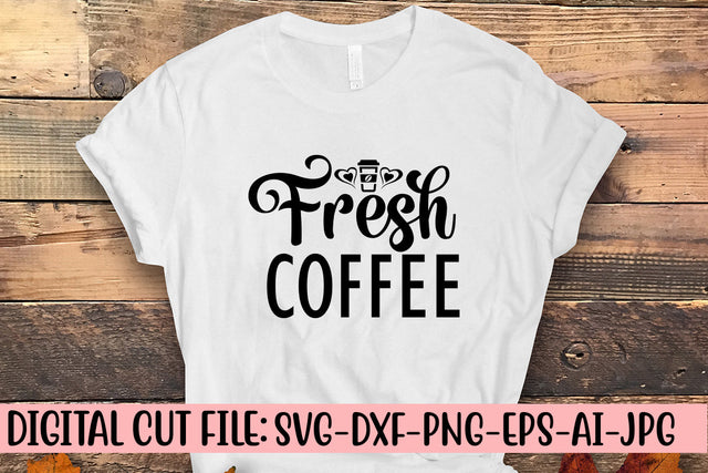 Fresh Coffee SVG Cut File SVG Syaman 