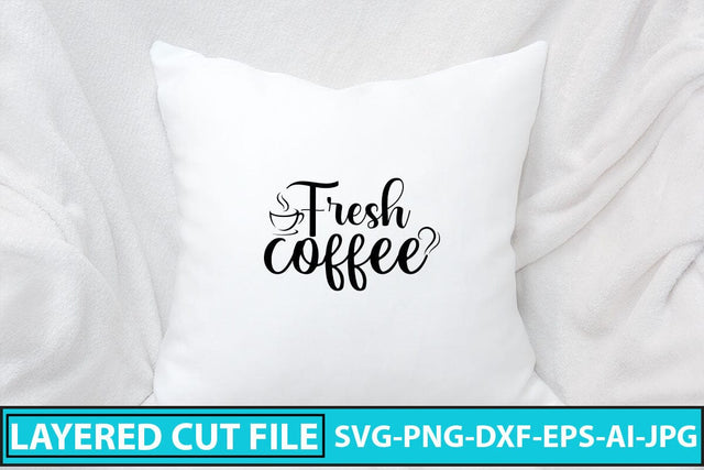 Fresh Coffee SVG Cut File SVG Syaman 