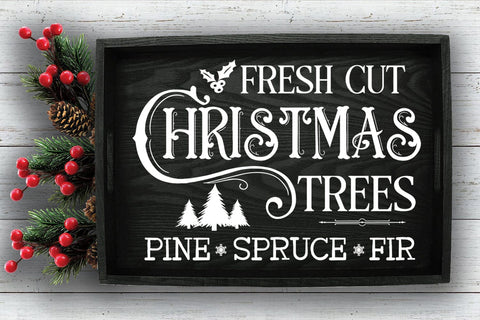 Fresh Cut Christmas Trees- Christmas Farmhouse Sign SVG SVG Happy Printables Club 