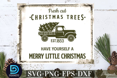 Fresh cut christmas trees est.1853 have yourself a merry little christmas SVG SVG DESIGNISTIC 