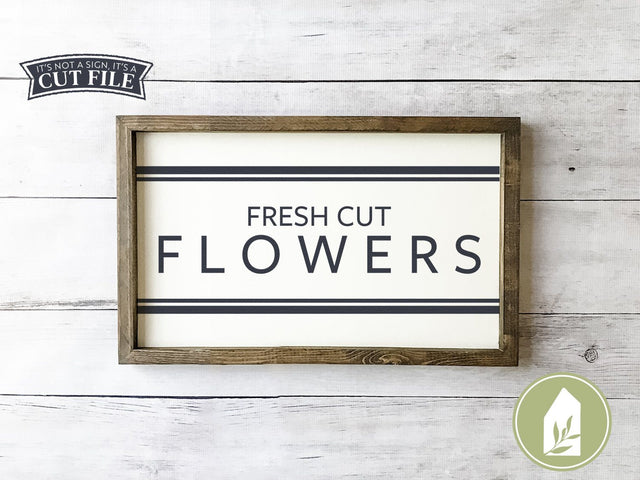 Fresh Cut Flowers SVG | Spring SVG | Farmhouse Sign Design SVG LilleJuniper 