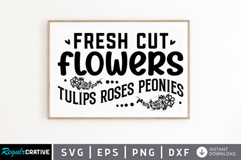 Fresh cut flowers tulips roses peonies SVG SVG Regulrcrative 