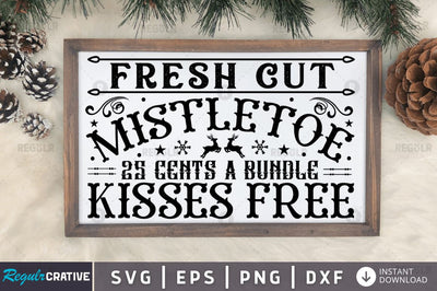 Fresh cut mistletoe 25 cents SVG SVG Regulrcrative 