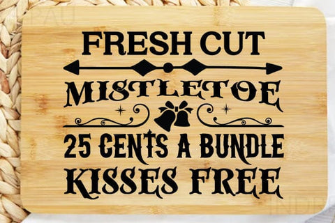 Fresh Cut Mistletoe25 Cents A Bundle Kisses Free SVG Angelina750 