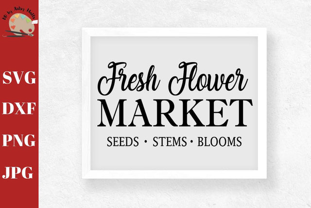 Fresh Flower Market - flowers wall decal - fresh flower market sign svg cut file SVG The Artsy Spot 