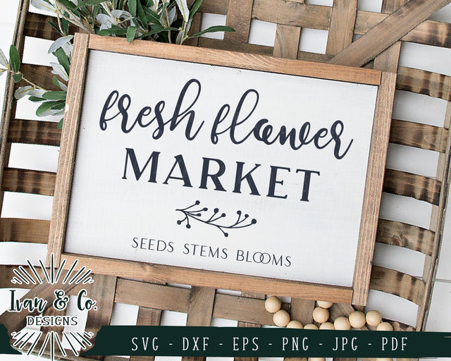 Fresh Flower Market SVG Files | Farmhouse | Spring | Seeds Stems Blooms SVG (768281964) SVG Ivan & Co. Designs 