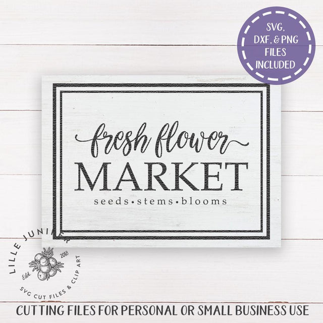 Fresh Flower Market SVG | Spring SVG | Rustic Sign SVG SVG LilleJuniper 