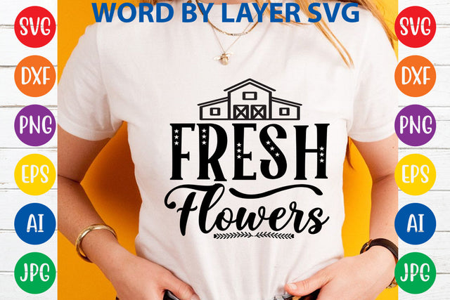 Fresh Flowers, Farmhouse SVG Design SVG Rafiqul20606 
