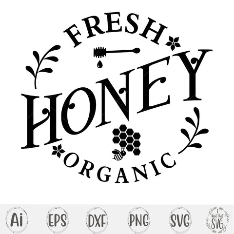 Fresh Honey SVG I Want That SVG 