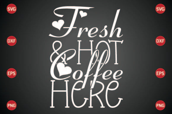 Fresh & Hot Coffee Here SVG CraftlabSvg29 