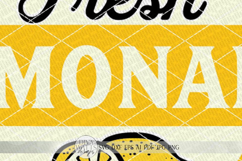 Fresh Lemonade SVG | Farmhouse Lemons Sign | DXF and More SVG Diva Watts Designs 