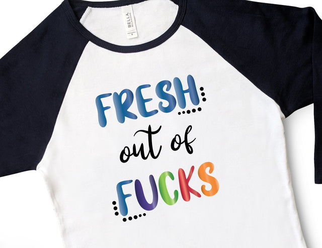 Fresh Out of Fucks SVG Design SVG Crafting After Dark 