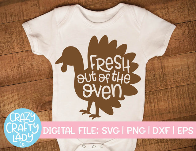 Fresh Out of the Oven | Thanksgiving SVG Cut File SVG Crazy Crafty Lady Co. 