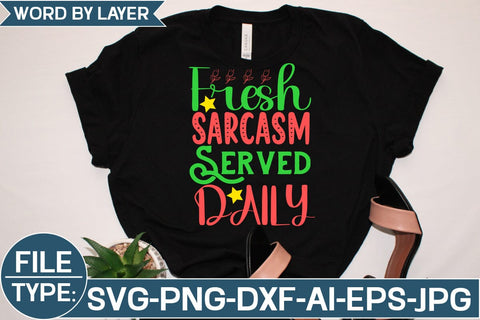 Fresh Sarcasm Served Daily SVG Cut File SVG Studio Innate 