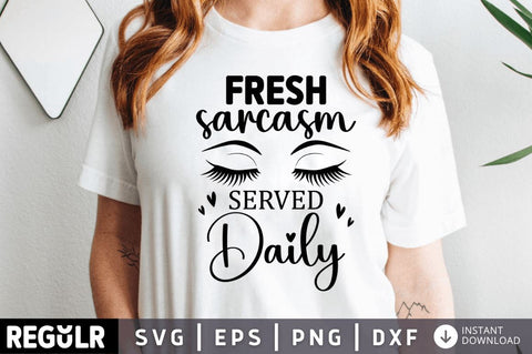 Fresh sarcasm served daily SVG SVG Regulrcrative 