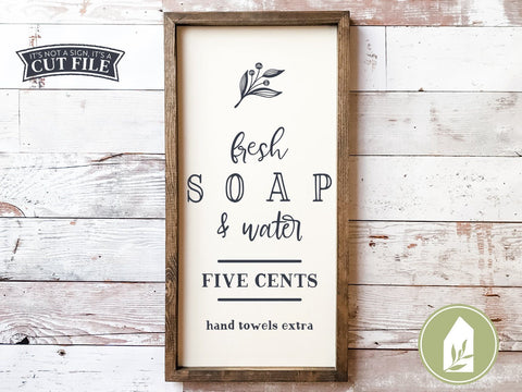 Fresh Soap and Water SVG | Bathroom SVG | Farmhouse Sign Design SVG LilleJuniper 