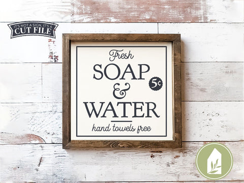 Fresh Soap and Water SVG | Vintage Bathroom Cut Files | Farmhouse Sign Design SVG LilleJuniper 