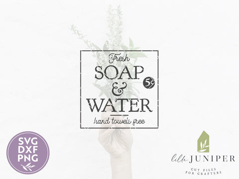 Fresh Soap and Water SVG | Vintage Bathroom Cut Files | Farmhouse Sign Design SVG LilleJuniper 