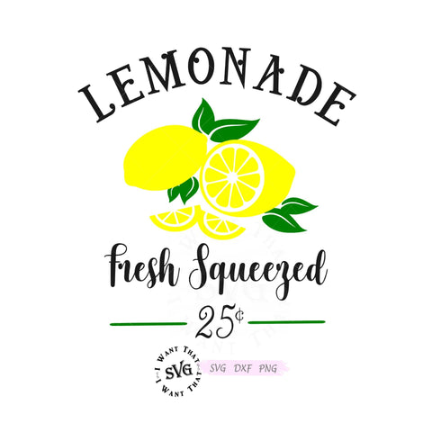 Fresh Squeezed Lemonade SVG I Want That SVG 