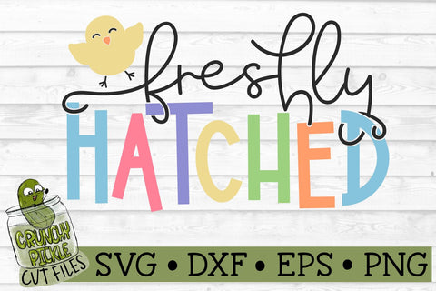 Freshly Hatched Easter SVG File SVG Crunchy Pickle 