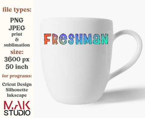 Freshman sublimation, Freshman png, Freshman jpeg, High school png, Class of, School png, 9th grade Sublimation MAKStudion 