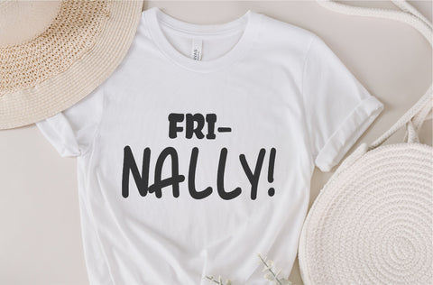 Fri-Nally SVG, Funny Friday svg, Happy Friday svg, Finally Friday svg, Friyay svg, Weekend svg, hello weekend svg, fri-yay svg, shirt design SVG Fauz 
