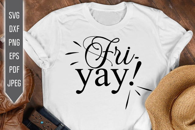 Fri-Yay Svg. Friday Svg. TGIF Svg. Thank God It's Friday Svg. Yay for Friday Svg. Cut Files for Cricut, Silhouette, dxf png eps SVG Mint And Beer Creations 