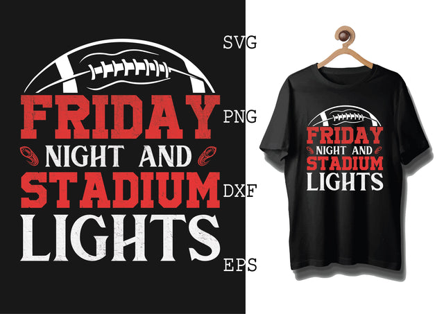 Friday Night and Stadium Lights Svg, Football Season Svg, Football Team Svg, American Football Team Svg SVG DesignTShirt 