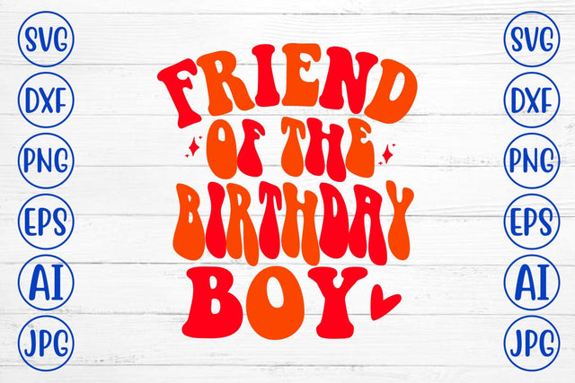 Friend Of The Birthday Boy Retro SVG SVG Syaman 